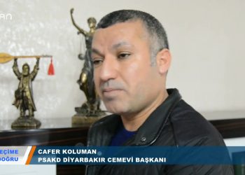 231 – 2019-03-31 – SEÇİME DOGRU – CAFER KOLUMAN PSAKD DİYARBAKIR – 30.03.2019