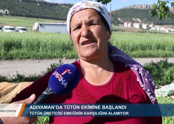 109 – 2019-05- 17 – YAŞAMINİÇİNDEN – ADIYAMAN TÜTÜM EKİMİNE BAŞLANDI 16.05.2019