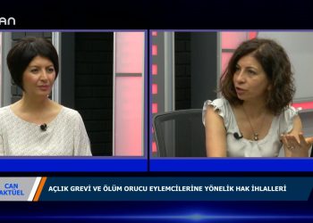 006 – 2019-06-01 – CANAKTUEL – NİLGÜN METE – AÇLIK GREVLERİGÜLSEREN YOLERI 31.05.2019