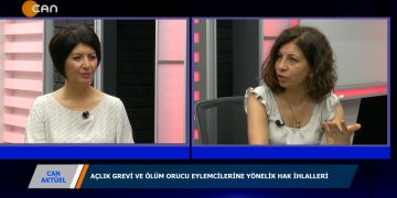 006 – 2019-06-01 – CANAKTUEL – NİLGÜN METE – AÇLIK GREVLERİGÜLSEREN YOLERI 31.05.2019