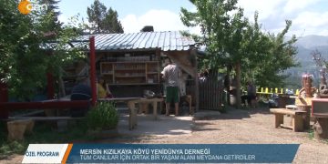 101 – 2019-06- 15 – ÖZEL PROGRAM – MERSİN KIZILKAYA YENİDÜNYA DERNEGİ 14.06.2019