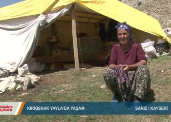 009 – 2019-07-02 – YAŞAMINİÇİNDEN – KIRKISRAK VAYLA SARIZ – 01.07.2019