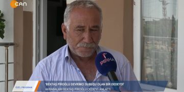 033 – 2019-07-04 – ÖZEL PROGRAM – AKRABALAR!BEKTAŞ PİROGLU’NU ANLATTI 04.07.2019