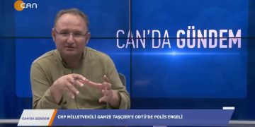 071 – 2019-07- 10 – CAN’DA GÜNDEM – VEDAT KARA 09.07.2019