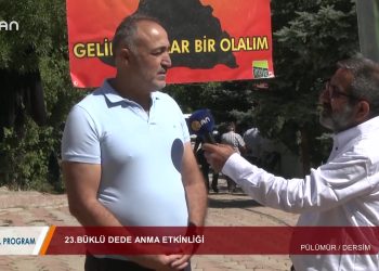 144 – 2019-07-22 – OZEL PROGRAM – DERSİM PÜLÜMÜR – BÜKLÜ DEDEANMA ETKİNLİGİ- 21.07.2019