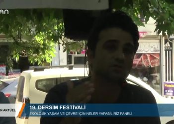 167 – 2019-07-26 – ÖZEL PROGRAM – DERSİM FESTİVALİ- EKOLOJİK YAŞAM PANELİ- 25.07.2019