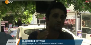 167 – 2019-07-26 – ÖZEL PROGRAM – DERSİM FESTİVALİ- EKOLOJİK YAŞAM PANELİ- 25.07.2019