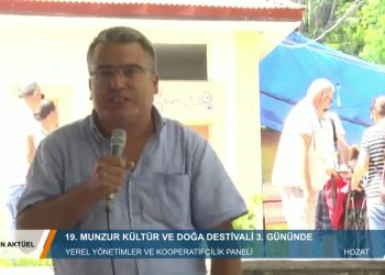 193 – 2019-07-29 – 19.MUNZUR KÜLTÜR VE DOGA FESTİVALİ- PANEL HOZAT – 27.07.2019 2 BÖLÜM