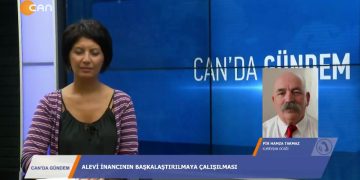 037 – 2019-08-09 – CAN’DA GÜNDEM – NİLGÜN METE – 08.08.2019