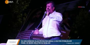 061 – 2019-08- 14 – YORUMSUZ – ÜÇ GÜN SÜRECEK OLAN PİR SULTANABDAL 9 KÜLTÜR ETKİNLİKLERİ 10.08.2019