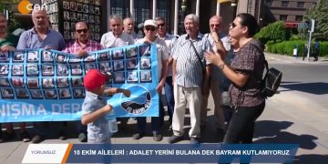 062 – 2019-08- 14 – YORUMSUZ – 10 EKİMAİLELERİADALETYERİNİBULANA DEK BAYRAM KUTLAMIYORUZ 10.08.2019