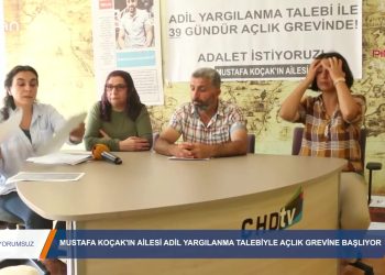 076 – 2019-08- 14 – YORUMSUZ – MUSTAFA KOÇAK’INAİLESİADİLYARGILANMA TALEBİYLEAÇLIK GREVİNE BAŞLIYOR 10.08.20