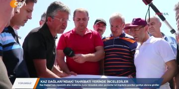 080 – 2019-08- 14 – YORUMSUZ KAZ DAGLARl’NDAKİTAHRİBAT! YERİNDEİNCELEDİLER HERAGACIN VE CANUNIN ÇIGLIGINI HİSSETTİ