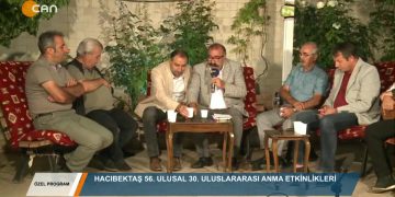 090 – 2019-08- 16 – ÖZEL PROGRAM – HÜSEYİN KELLECİ- HACIBEKTAŞ 15.08.2019