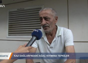 106 – 2019-08- 18 – SOKAKTA – KAZ DAGLARINA SOKAKTA TEPKİ 17.08.2019