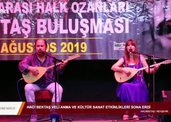 117 – 2019-08- 19 – YORUMSUZ – Hacı Bektaş VeliEtkinlikleriSon Buldu 19.08.2019