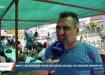 128 – 2019-08-30 – YORUMSUZ – MHP’liBelediyenin işten Çıkardığı250 işçi 103 Gündür Direniyor 30.08.2019