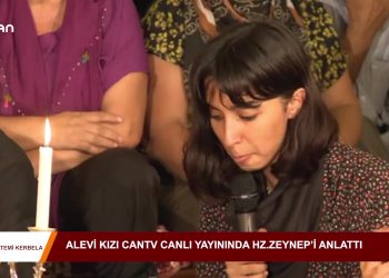 052 – 2019-09- 11 – MATEM-İKERBELA -ALEVİKIZICANlV CANLIYAYININDA Hl.ZEYNEP 1ANLATTI – 10.09.2019