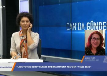 043 – 2019- 10-07 – CAN’DA GÜNDEM – NİLGÜN METE 07.10.2019