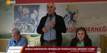 099 – 2019- 10- 14 – CANA YANSIYANLAR – MARAŞ DEMOKRATİK DERNEKLER FEDERASYONU MARDEF KAMPI5 6 EKiM 2019 – 13.10.2019