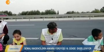 170 – 2019- 10-20 – SOMALI MADEN:LERİNANKARA YÜRÜYÜŞÜ 16 GÜNÜNDE ENGELLENİYOR