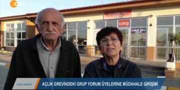 216 – 2019- 10-26 – AÇLIK GREVİNDEKİGRUP YORUM ÜYELERİNE MÜDAHALE GİRİŞİMİ