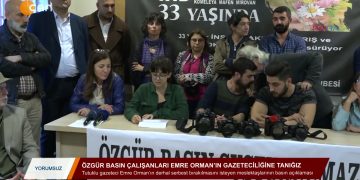 227 – 2019- 10-27 – YORUMSUZ – Özgür Basın Çalışanları Emre Orman’ın Gazeteciliğine Tanığız 26.10.2019