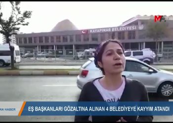 275 – 2019- 10-23 – 4 BELEDİYEYE KAYYIMATANDI
