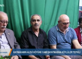 285 – 2019- 10-23 – ALEVİKÖYÜNE CAMİDAYATMASINA KÖYLÜLER TEPKİLİ