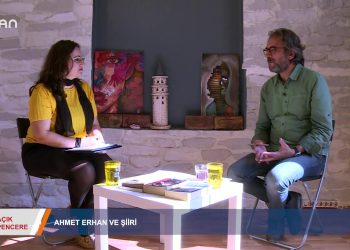 ACIK PENCERE – Ahmet Erhan ve Şiiri