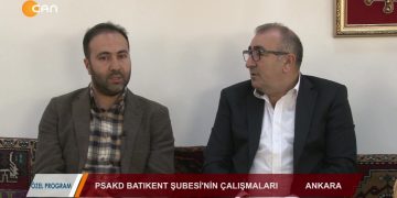 115 – 2019- 11- 18 – ÖZEL PROGRAM – HÜSEYİN KELLECİ- BATİKENT PSAKD ŞUBESİNİN ÇALIŞMALARI 17.11.2019 ts saat 1500