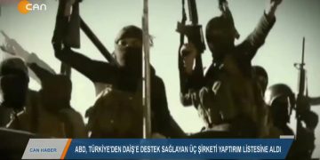 137 – 2019- 11- 19 – TÜRKİYE’DEN DAİŞ’E DESTEK SAGLAYAN ŞİRKETLERE ABDYAPTIRIMI