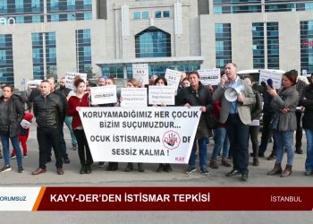 200 – 2019-11-21 – YORUMSUZ – KAYY DER”den istismar Tepkisi21.11.2019
