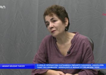 075 – 2019- 12- 10 – YORUMSUZ – Av Tuncer”den,Ümraniye Davasında Askerlerin Beraat Ettirilmesine Tepki09.12.2019