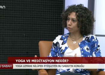 089 – 2019- 12- 11 – BU SABAH PROGRAMININ KONUGU YOGA UZMANINİLÜFER EYİİŞLEYEN 11.12.2019