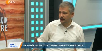 144 – 2019- 12- 17 – AÇIK PENCERE – MEDİNE MERAL & ALP ALTINÖRS -İMKANSIZ SERMAYE – 03 12 2019