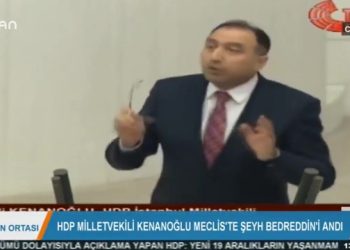 183 – 2019- 12-20 – KENANOGLU MECLİS’TE ŞEY BEDREDDİN’İANDI