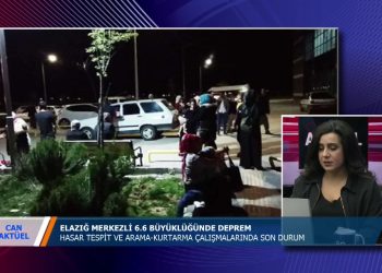 266 – 2020-01-26 – CAN AKTÜEL – ELAZIG DEPREMİ- 2.GÜN ÖZGE ERDOGANYEŞİLIRMAK – VELİBÜYÜKŞAHİN 25.01.2020