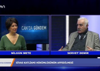 NİLGÜN METEİLE CAN”DA GÜNDEM”DE KONUK SERVET DEMİR – 20.02.2020