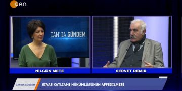 NİLGÜN METEİLE CAN”DA GÜNDEM”DE KONUK SERVET DEMİR – 20.02.2020