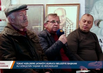 ÖZEL PROGRAM – HÜSEYİN KELLECİ- ALİGÖKÇE’NİNYAŞAMIVE MÜCADELESİ- TOKAT_KIZILDERE – 18.02.2020