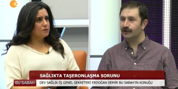 ÖZGE ERDOGANYEŞİLIRMAKİLE BU SABAHTA KONUK DEV -SAGLIKİŞ GENEL SEKR. ERDOGAN DEMİR – 26.02.2020