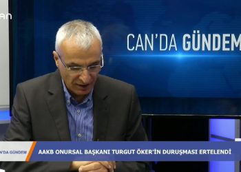 VELİ HAYDAR GÜLEÇİLE CAN”DA GÜNDEM”DE KONUK HOP ANTALYA MİLLETVEKİLİ KEMAL BÜLBÜL – 26.02.2020