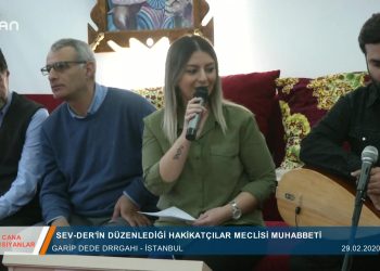 CANA YANSIYANLAR – SEVDER HAKİKATCİLER MUHABBETİ 14.03.2020