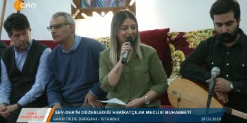 CANA YANSIYANLAR – SEVDER HAKİKATCİLER MUHABBETİ 14.03.2020