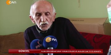 GÜNCEL – ÖLÜM ORUCUNDAKİGRUP YORUM ÜYELERİCAN TV’YE KONUŞTU – 07.03.2020