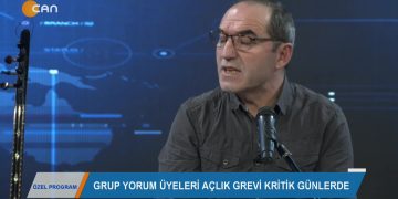 ÖZEL PROGRAM – GRUP YORUM ÜYELERİ’NİN KRİTİK GÜNLERDEKİÖLÜM ORUCU – 10.03.2020