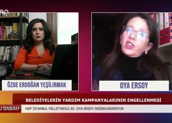 BU SABAH – ÖZGE ERDOGANYEŞİLIRMAK – KONUK_ OYA ERSOY HDP MİLLETVEKİLİ 22.04.2020
