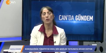 CAN’DA GÜNDEM – ROHAT EMEKÇİ – EMEKLİ-SEN BAŞK. CENGİZ YAVUZ – HDP MUŞ M.V. MENSUR IŞIK – 09.04.2020