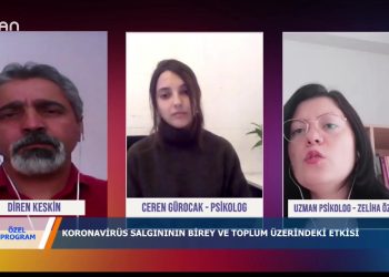 ÖZEL PROGRAM – DİREN KESER – UZM.PSİKOLOG ZELİHA ÖZATA – PSİKOLOG CEREN GÜROCAK – 09.04.2020